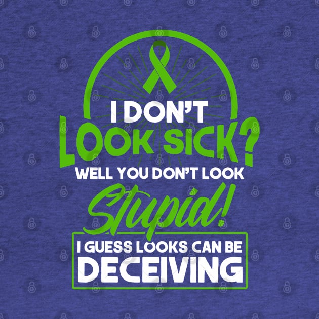 I Don't Look Sick Liver Cancer Awareness by Toeffishirts